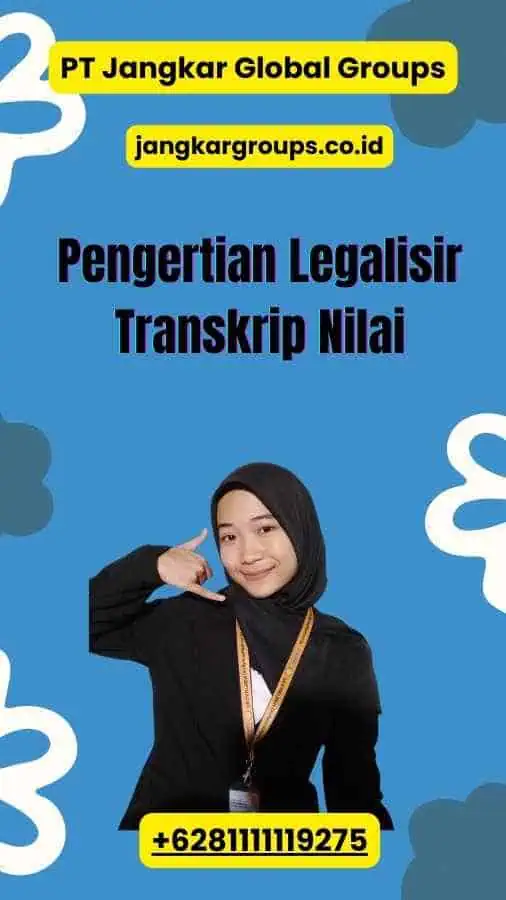 Pengertian Legalisir Transkrip Nilai