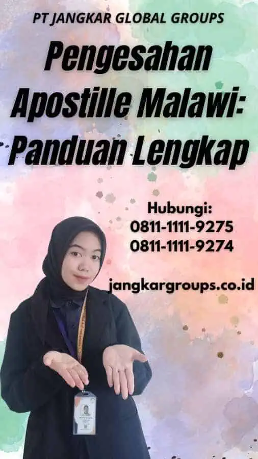 Pengesahan Apostille Malawi: Panduan Lengkap