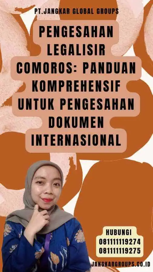 Pengesahan Legalisir Comoros Panduan Komprehensif untuk Pengesahan Dokumen Internasional