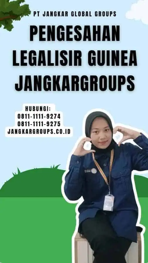 Pengesahan Legalisir Guinea Jangkargroups