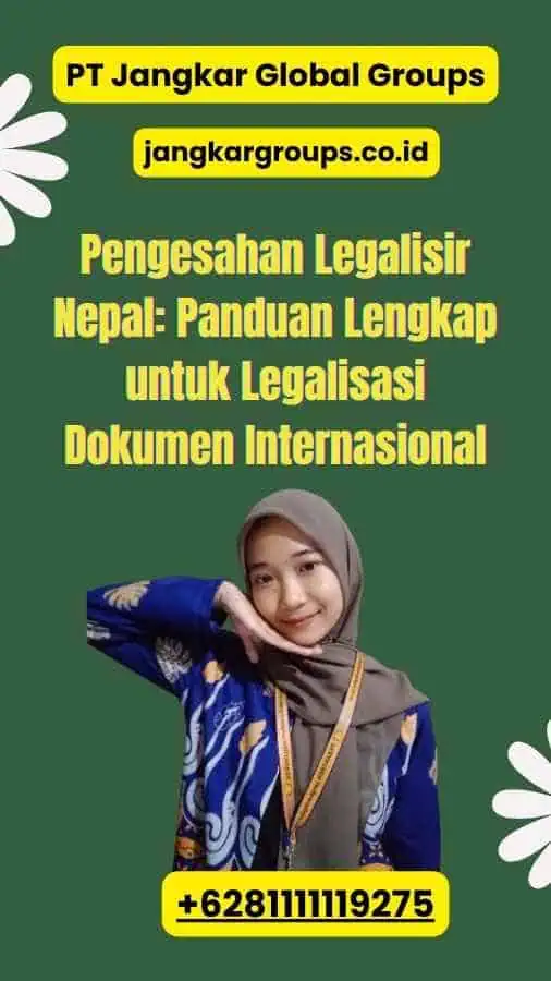 Pengesahan Legalisir Nepal: Panduan Lengkap untuk Legalisasi Dokumen Internasional