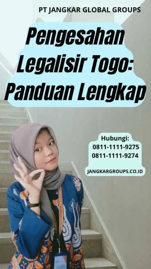 Pengesahan Legalisir Togo Panduan Lengkap