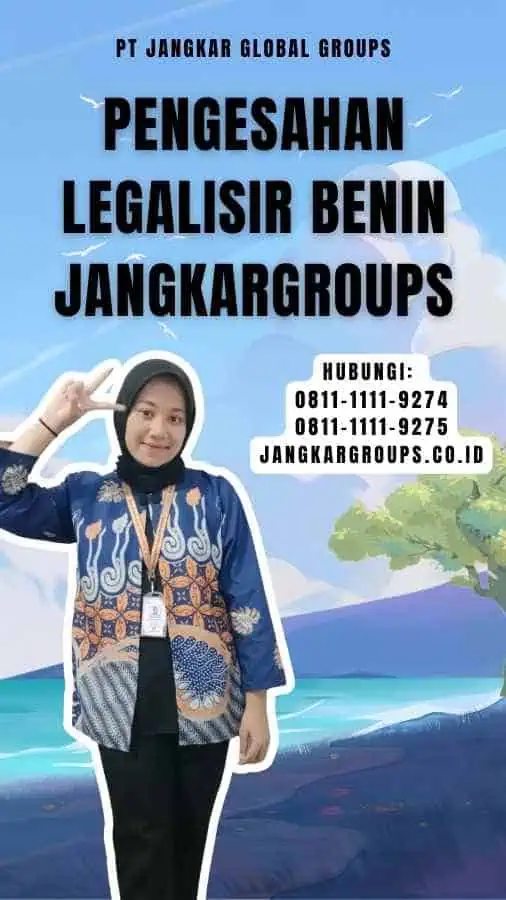 Pengesahan legalisir Benin Jangkargroups