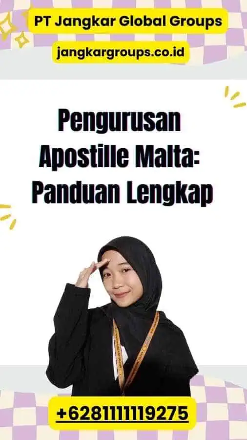 Pengurusan Apostille Malta: Panduan Lengkap