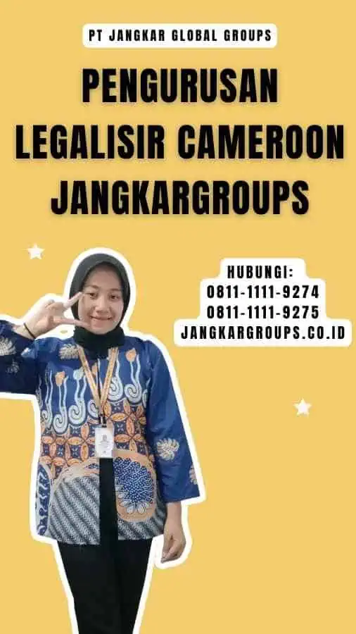 Pengurusan Legalisir Cameroon Jangkargroups