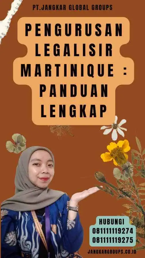 Pengurusan Legalisir Martinique Panduan Lengkap