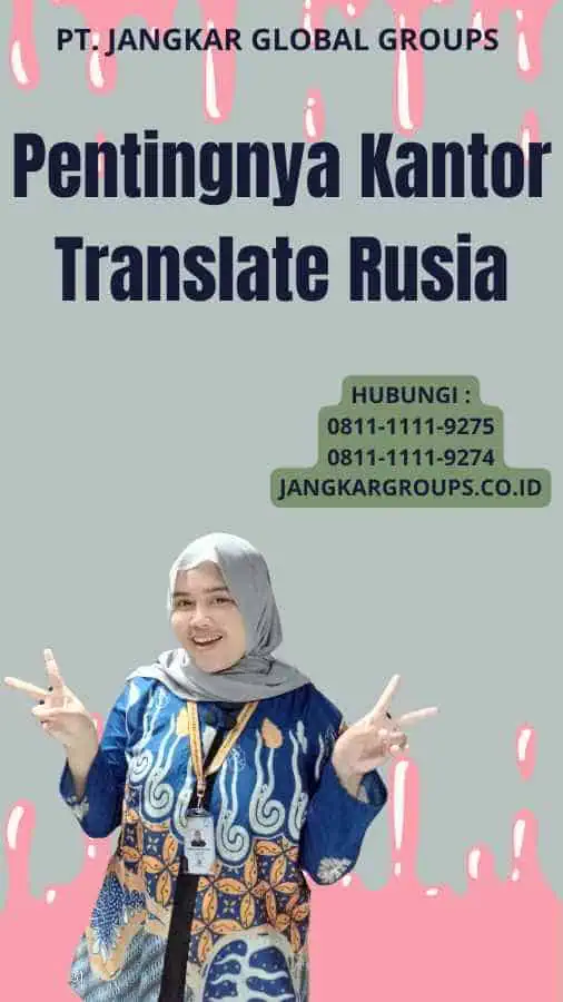 Pentingnya Kantor Translate Rusia