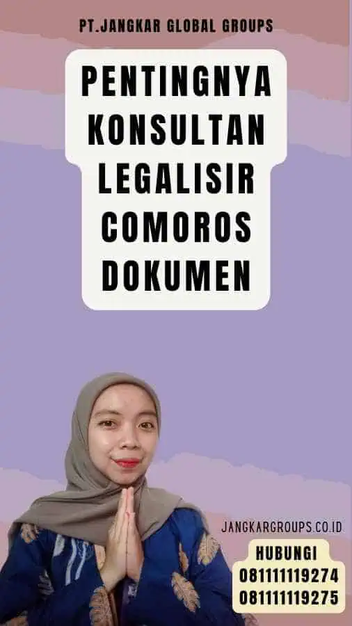 Pentingnya Konsultan legalisir Comoros Dokumen