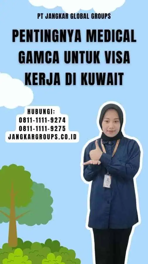 Pentingnya Medical GAMCA untuk Visa Kerja di Kuwait