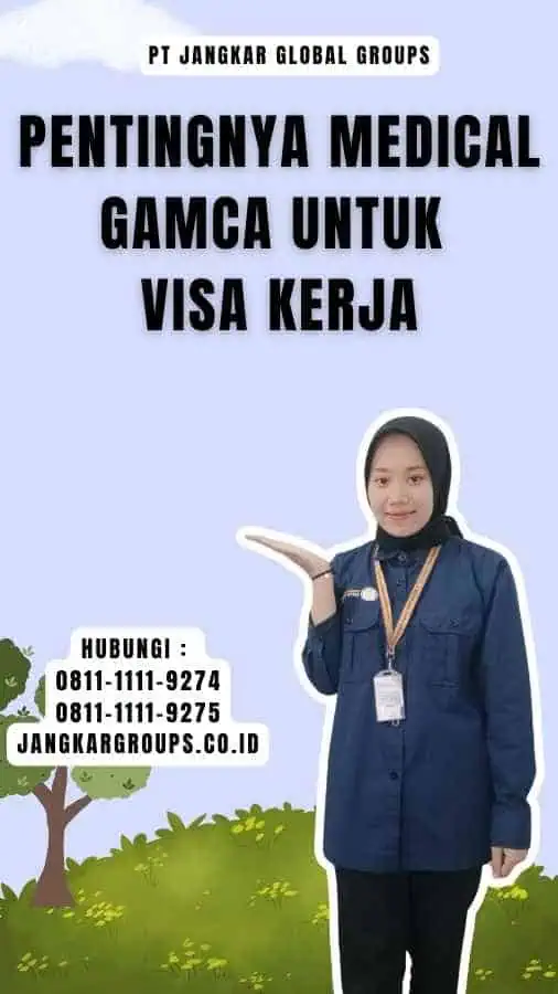 Pentingnya Medical GAMCA untuk Visa Kerja