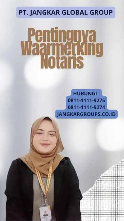 Pentingnya Waarmerking Notaris