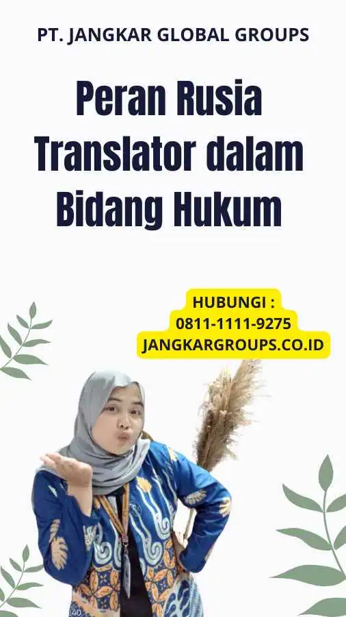 Peran Rusia Translator dalam Bidang Hukum