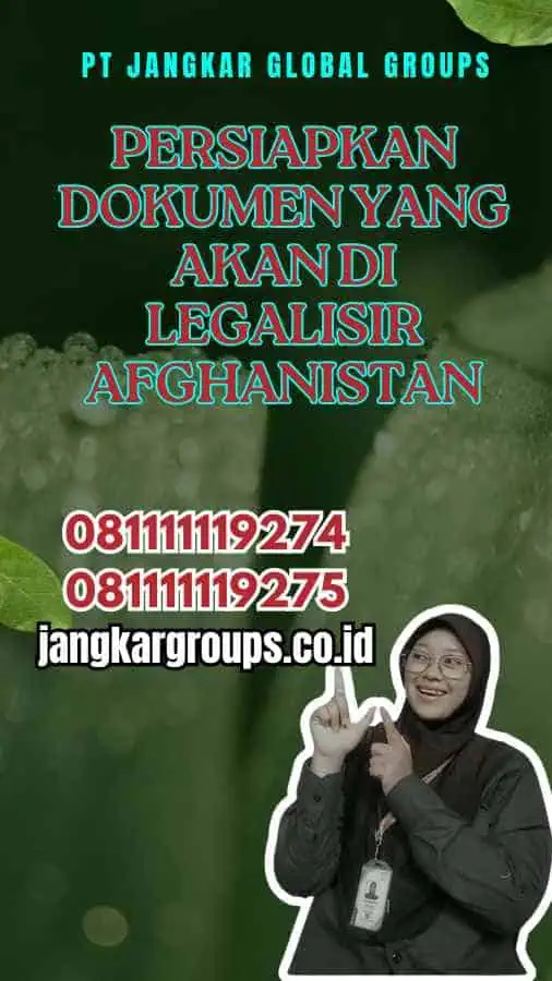 Persiapkan Dokumen yang Akan Di Legalisir Afghanistan