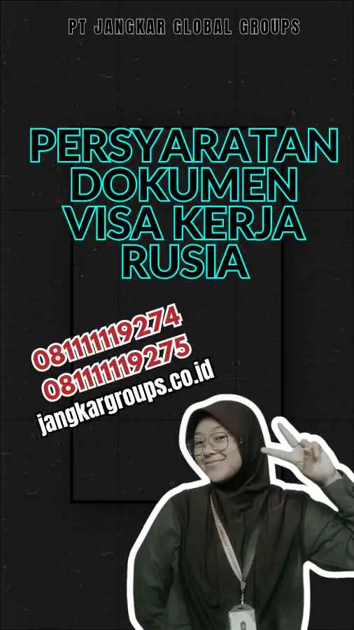 Persyaratan Dokumen Visa Kerja Rusia