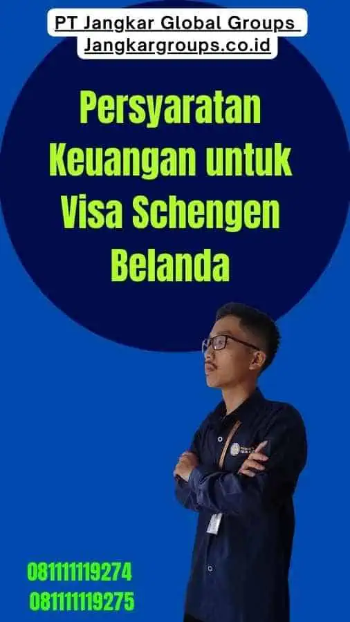 Persyaratan Keuangan untuk Visa Schengen Belanda