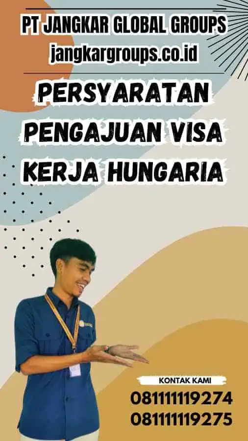 Persyaratan Pengajuan Visa Kerja Hungaria