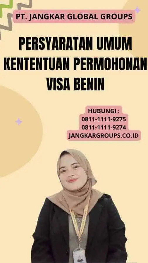 Persyaratan Umum Kententuan Permohonan Visa Benin