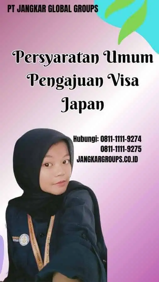 Persyaratan Umum Pengajuan Visa Japan