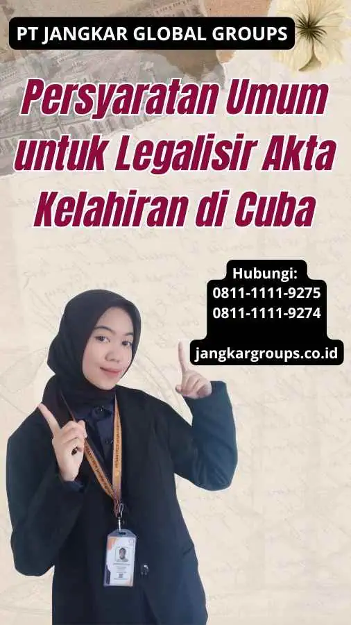 Persyaratan Umum untuk Legalisir Akta Kelahiran di Cuba