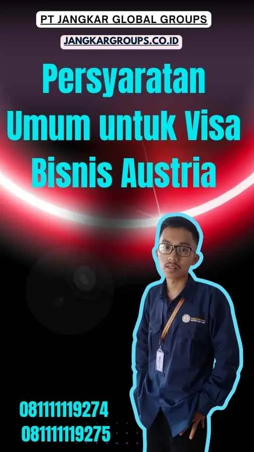 Persyaratan Umum untuk Visa Bisnis Austria