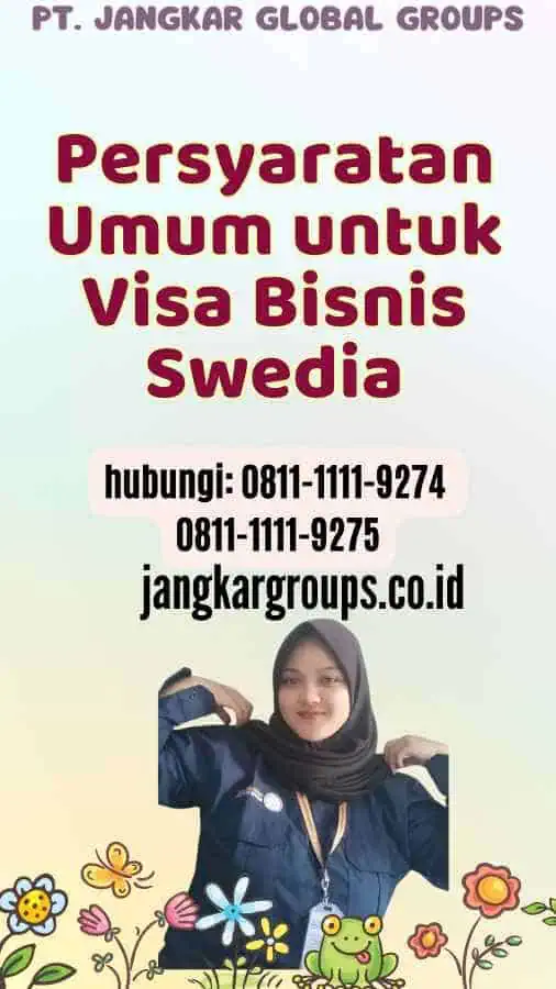 Persyaratan Umum untuk Visa Bisnis Swedia