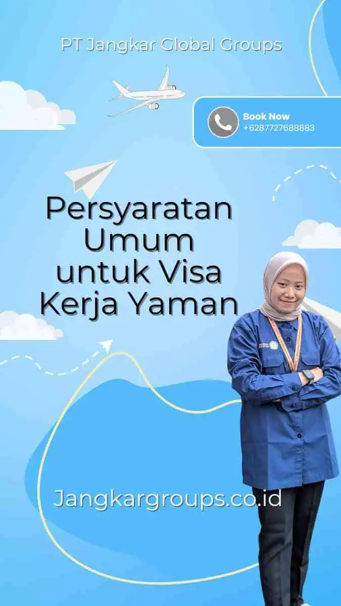 Persyaratan Umum untuk Visa Kerja Yaman