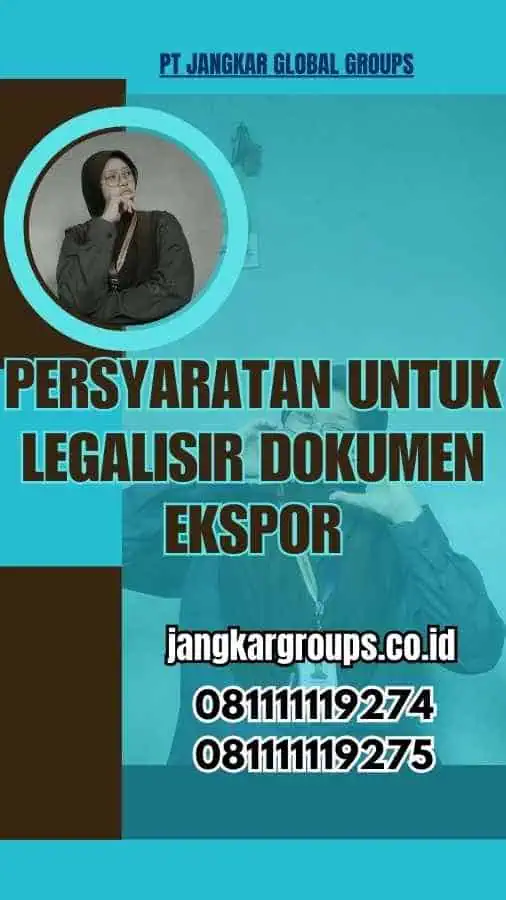 Persyaratan untuk Legalisir Dokumen Ekspor