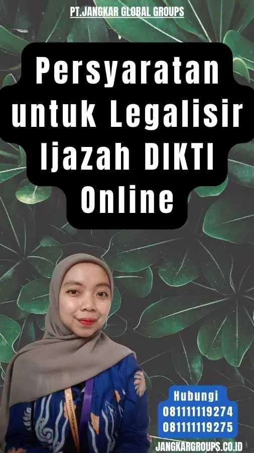 Persyaratan untuk Legalisir Ijazah DIKTI Online