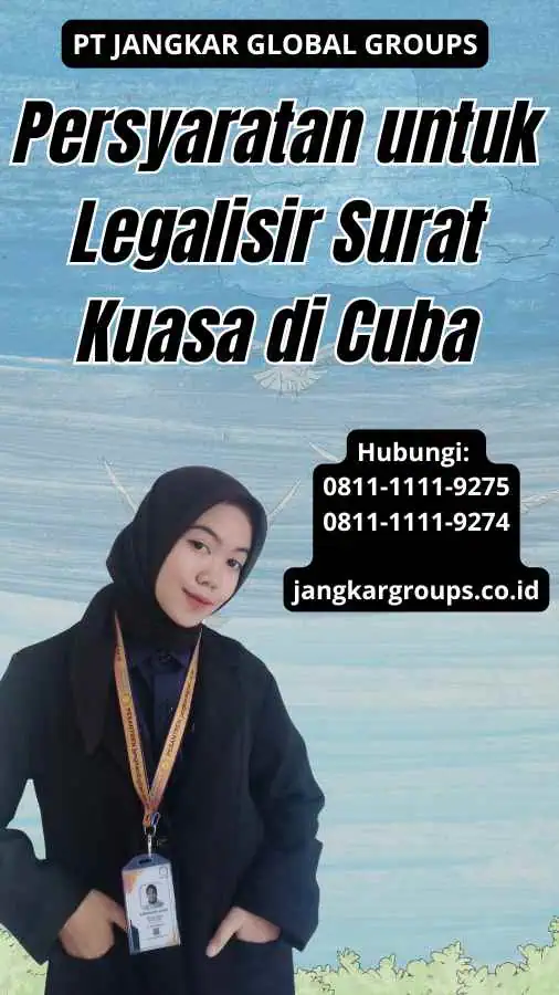 Persyaratan untuk Legalisir Surat Kuasa di Cuba