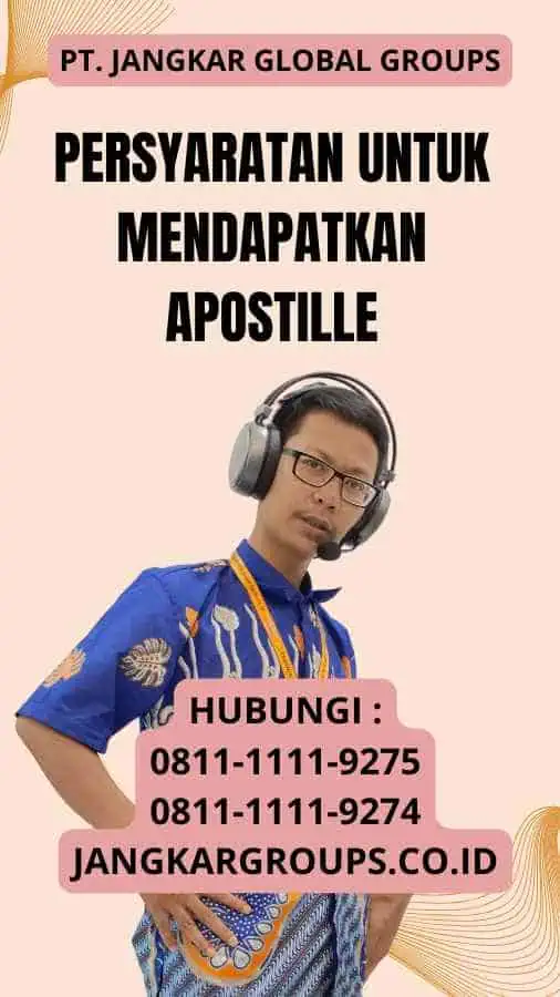 Persyaratan untuk Mendapatkan Apostille