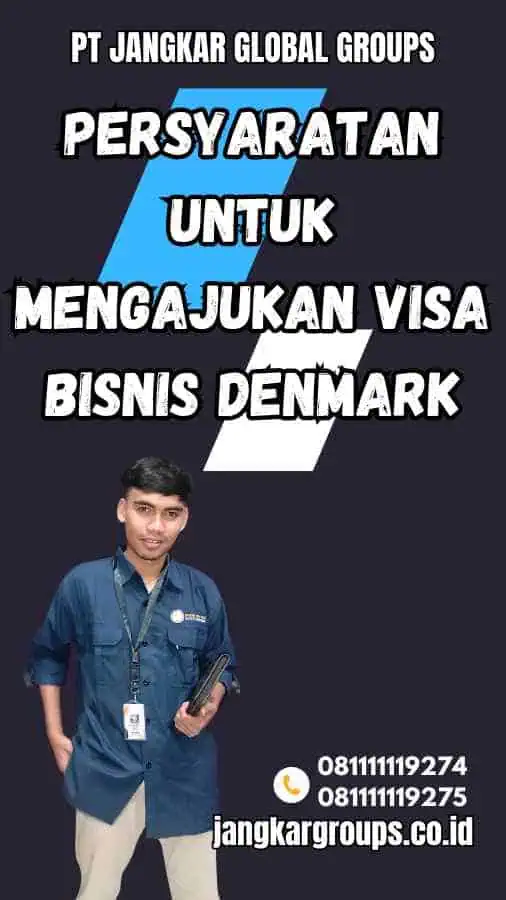 Persyaratan untuk Mengajukan Visa Bisnis Denmark