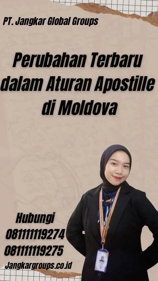 Perubahan Terbaru dalam Aturan Apostille di Moldova