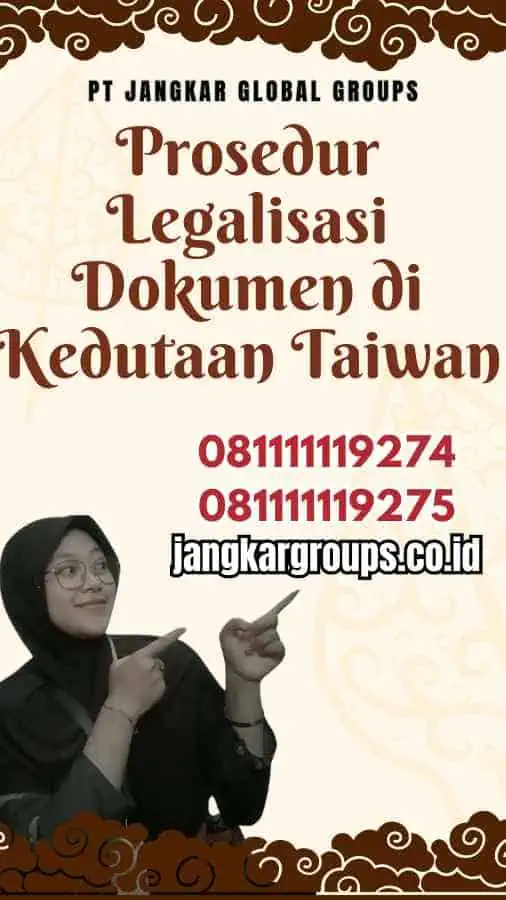 Prosedur Legalisasi Dokumen di Kedutaan Taiwan