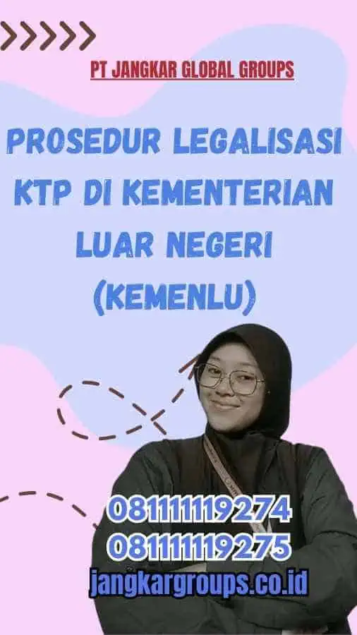 Prosedur Legalisasi KTP di Kementerian Luar Negeri (Kemenlu)