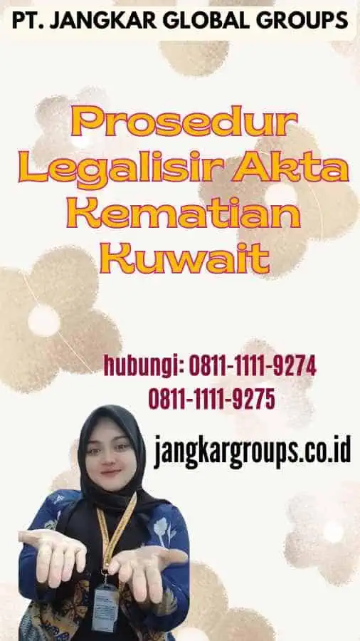 Prosedur Legalisir Akta Kematian Kuwait