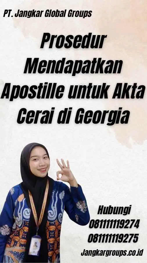 Prosedur Mendapatkan Apostille untuk Akta Cerai di Georgia