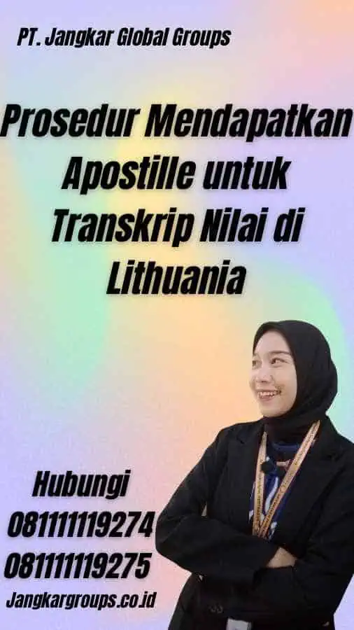 Prosedur Mendapatkan Apostille untuk Transkrip Nilai di Lithuania