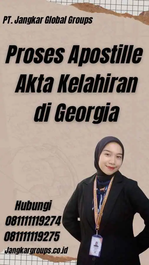 Proses Apostille Akta Kelahiran di Georgia