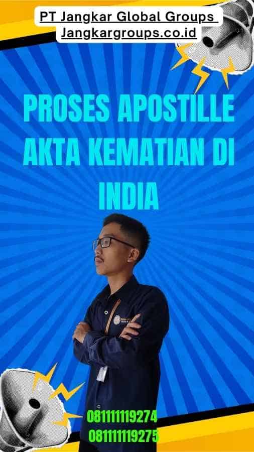 Proses Apostille Akta Kematian di India