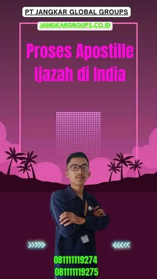 Proses Apostille Ijazah di India