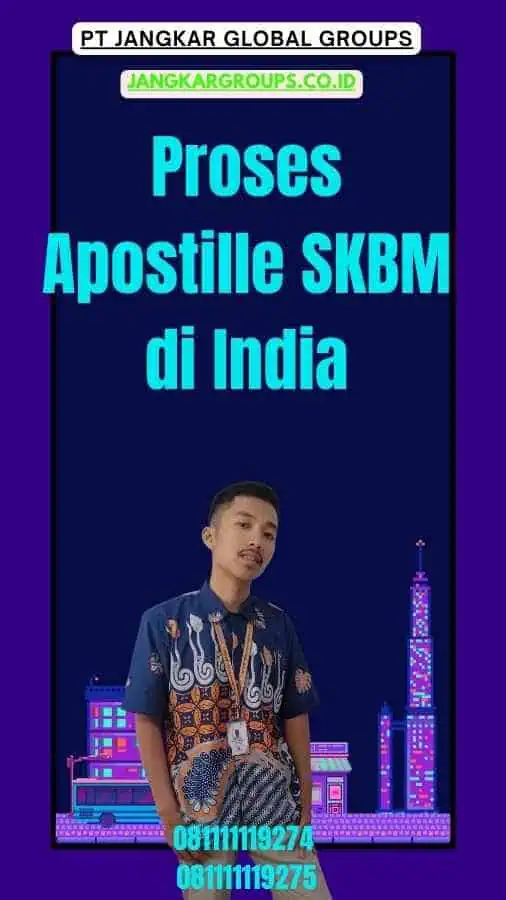 Proses Apostille SKBM di India