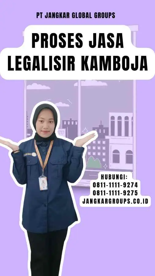 Proses Jasa Legalisir Kamboja