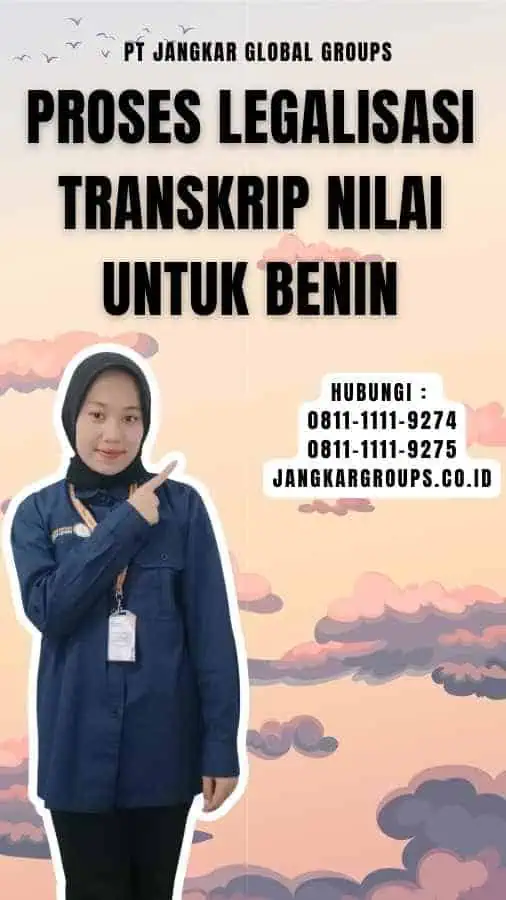 Proses Legalisasi Transkrip Nilai untuk Benin