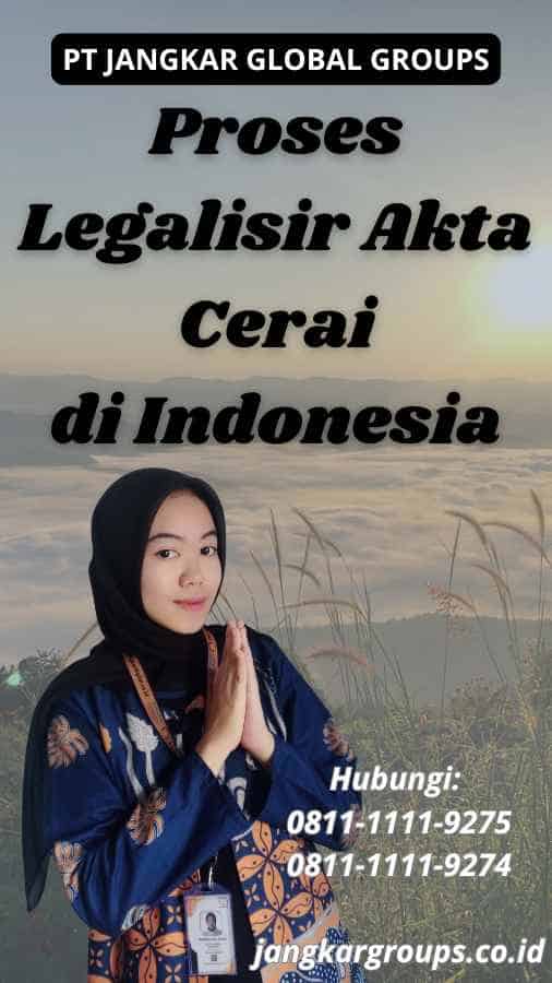 Proses Legalisir Akta Cerai di Indonesia