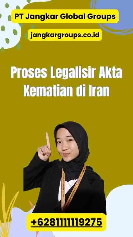 Proses Legalisir Akta Kematian di Iran