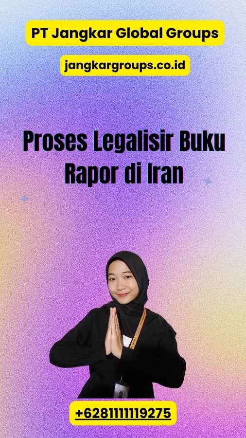 Proses Legalisir Buku Rapor di Iran