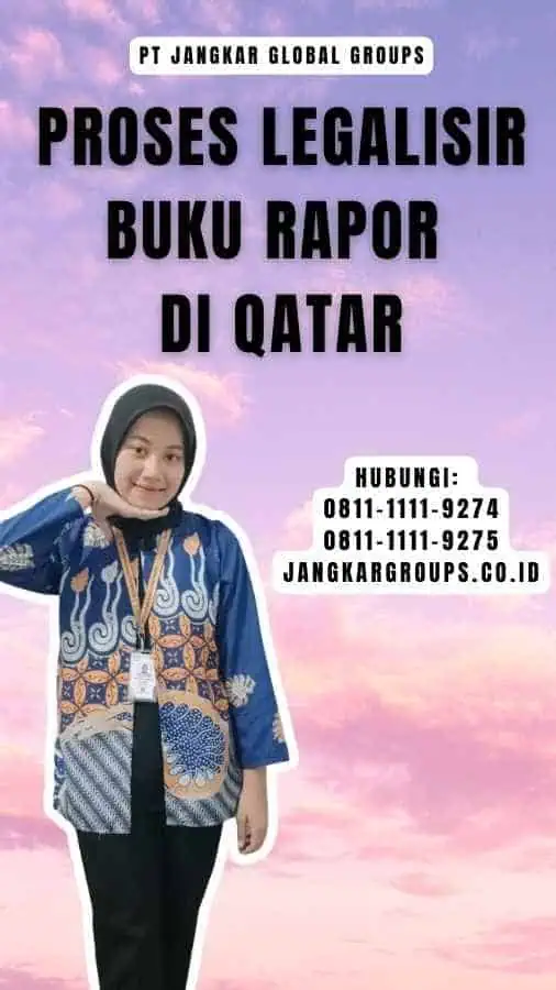 Proses Legalisir Buku Rapor di Qatar