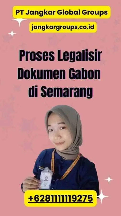 Proses Legalisir Dokumen Gabon di Semarang