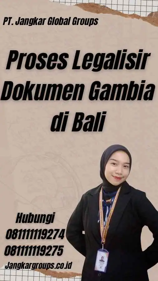 Proses Legalisir Dokumen Gambia di Bali