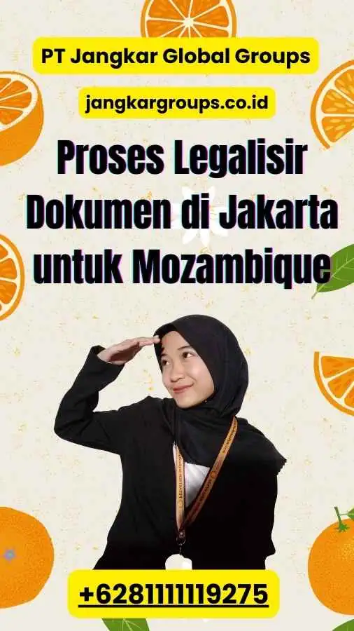 Proses Legalisir Dokumen di Jakarta untuk Mozambique